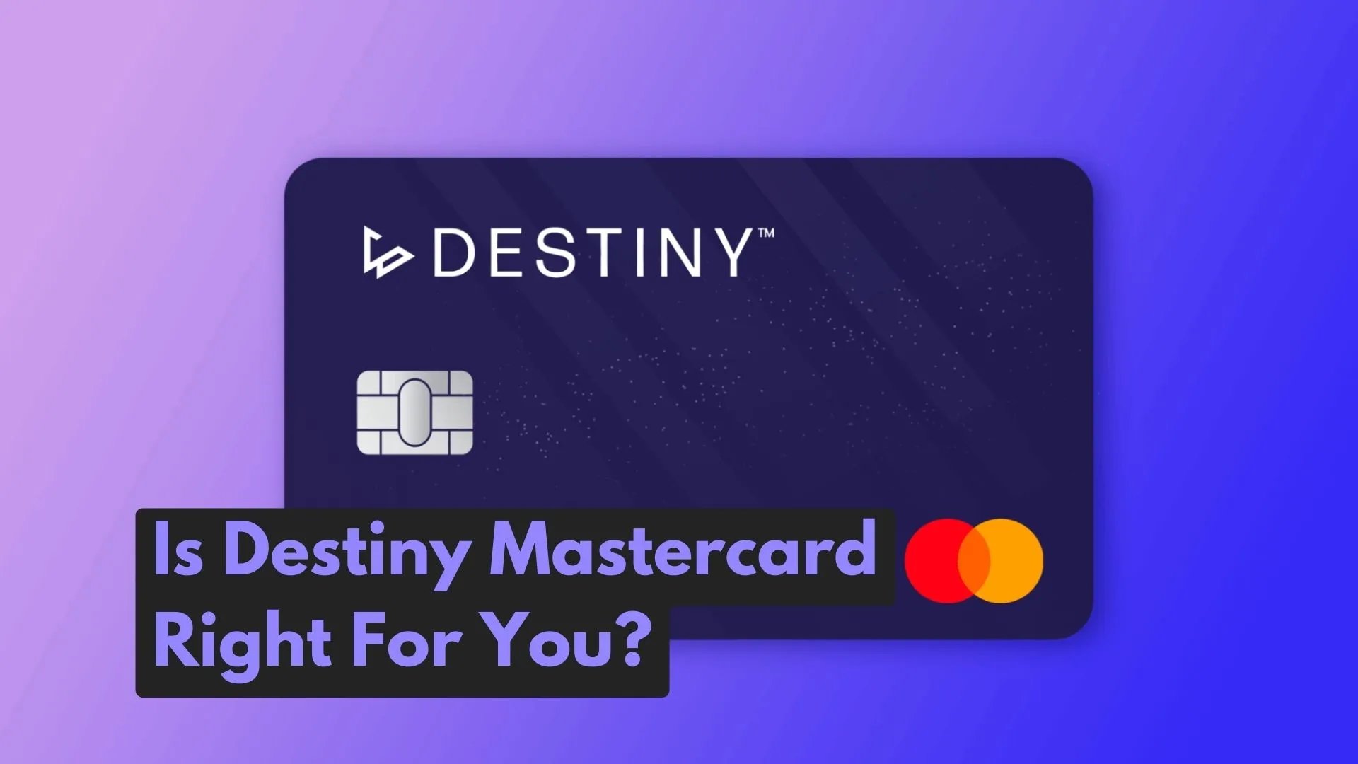 Review Destiny Mastercard Before You Apply by banks-detail.com